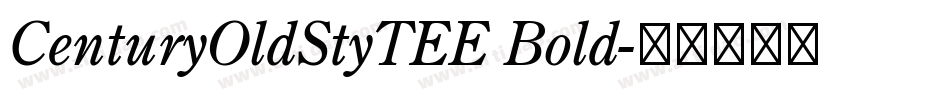 CenturyOldStyTEE Bold字体转换